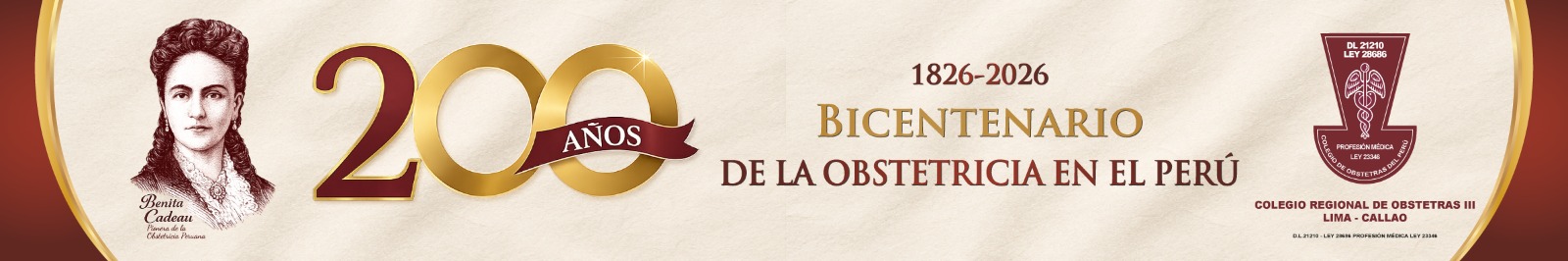 Bicentenario de la Obstetricia en el Perú 1826 - 2026. Colegio Regional de Obstetras III Lima - Callao